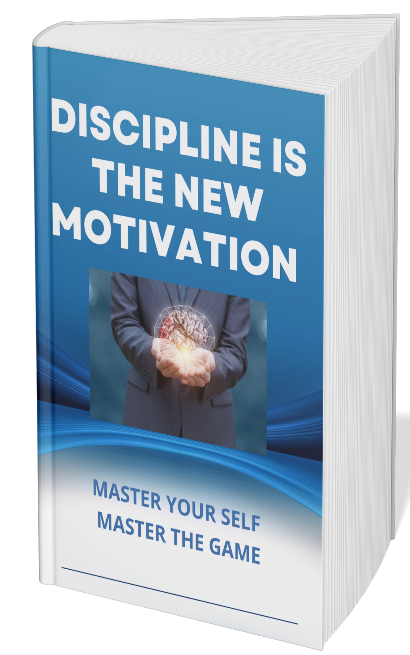 Discipline is the new motivation : master your self master the game