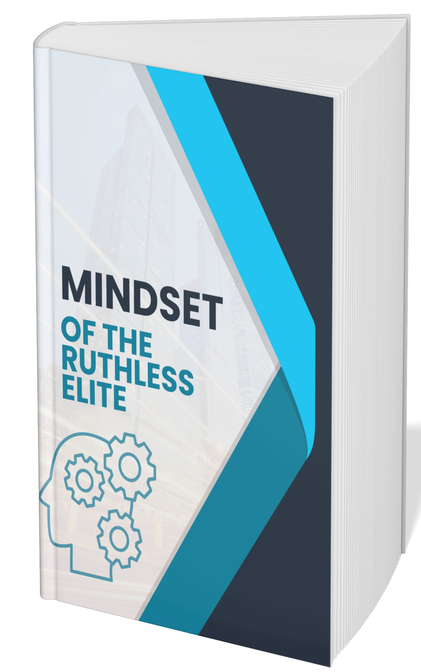 Mindset of the Ruthless Elite