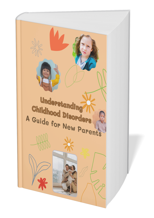Understanding Childhood Disorders: A Guide for New Parents