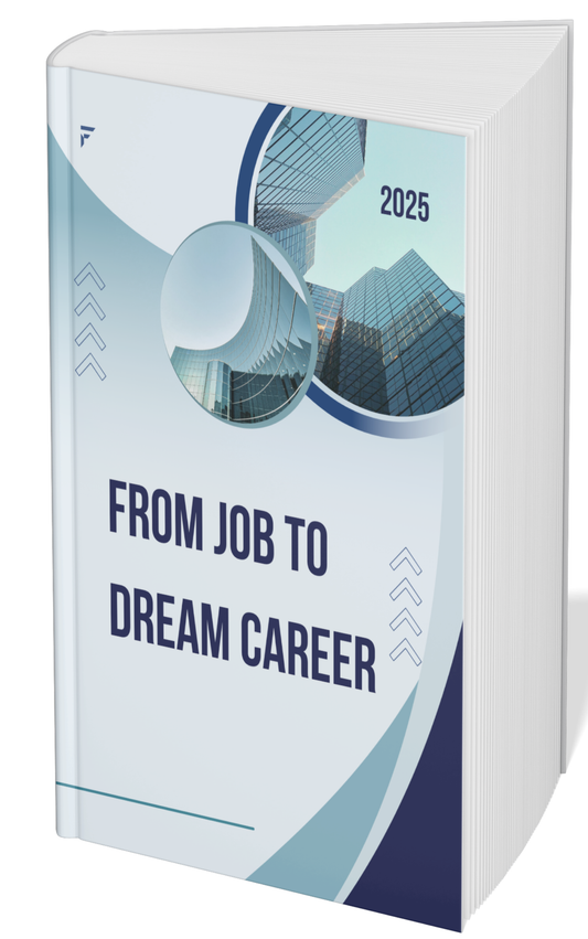 FROM JOB TO DREAM CAREER