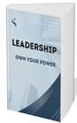 LEADERSHIP OWN YOUR POWER