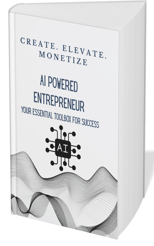 AI-Powered Entrepreneur  -  Your Essential Toolbox for Success