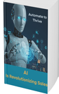 Automate to Thrive: How AI Is Revolutionizing Sales