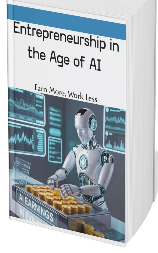 Entrepreneurship in the Age of AI: Earn More, Work Less